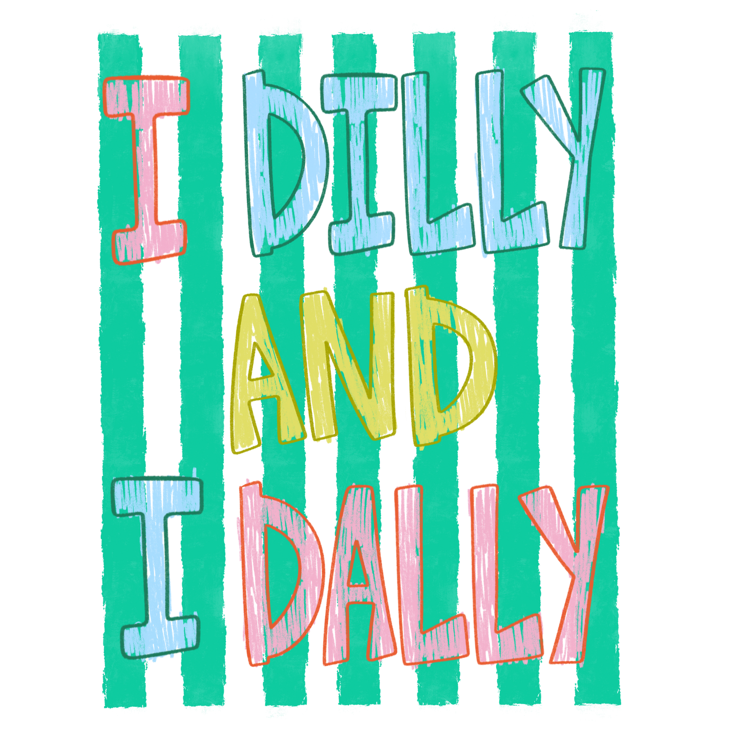 I Dilly and I Dally