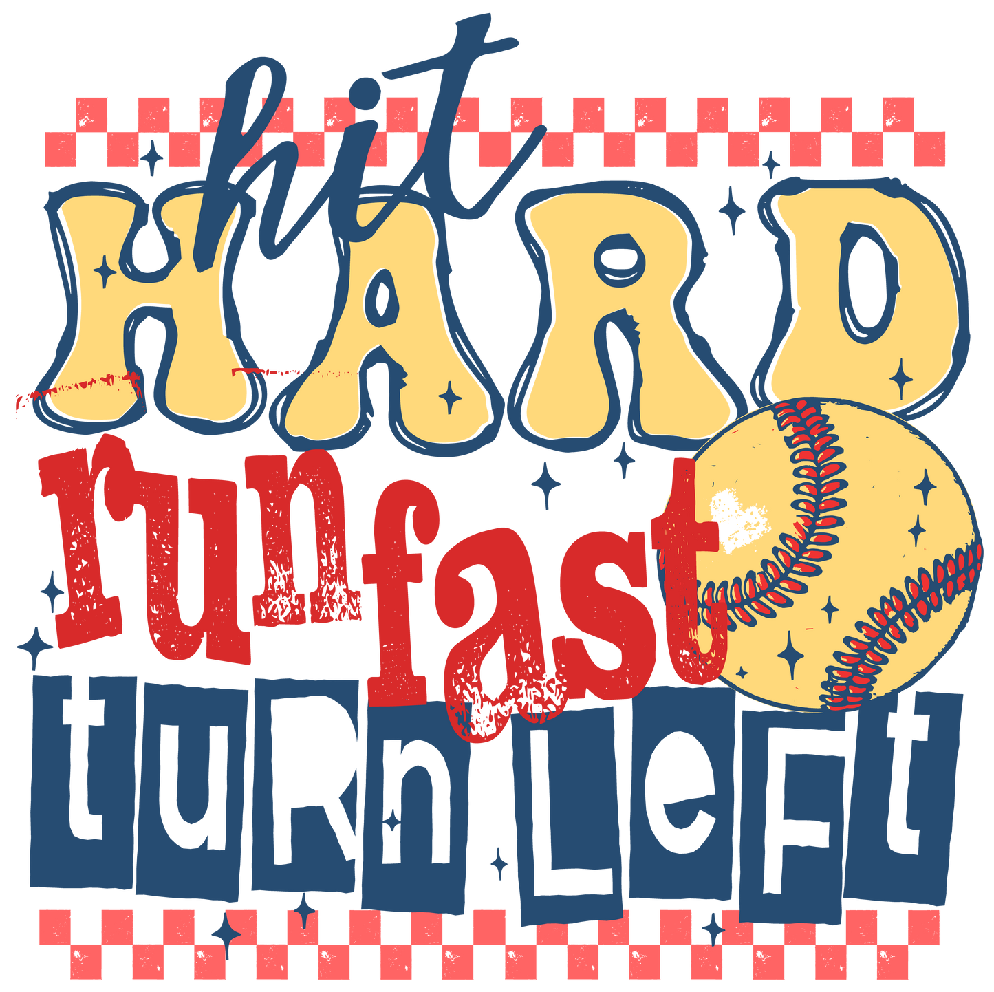 Hit Hard, Run Fast, Turn Left