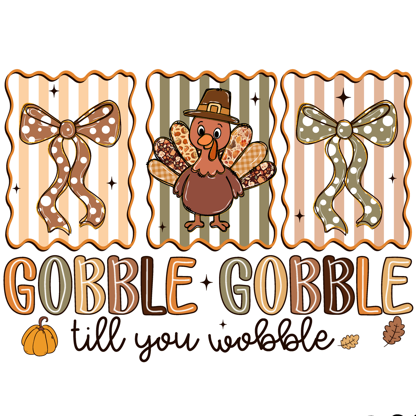 Gobble till you wobble