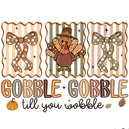 Gobble till you wobble