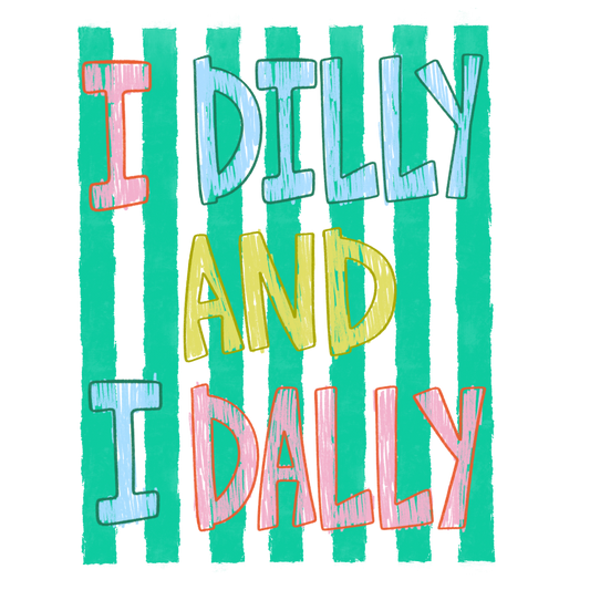 I Dilly and I Dally