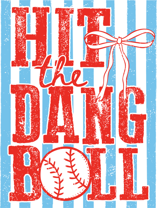 Hit the Dang Ball