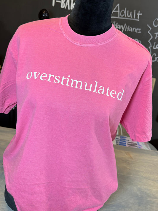 Overstimulated