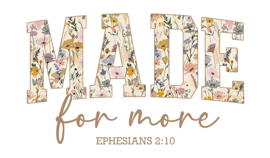Made for More