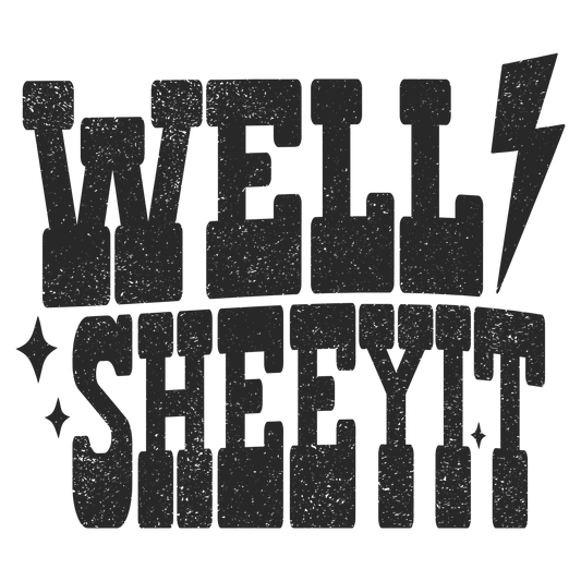 Well Sheeyit