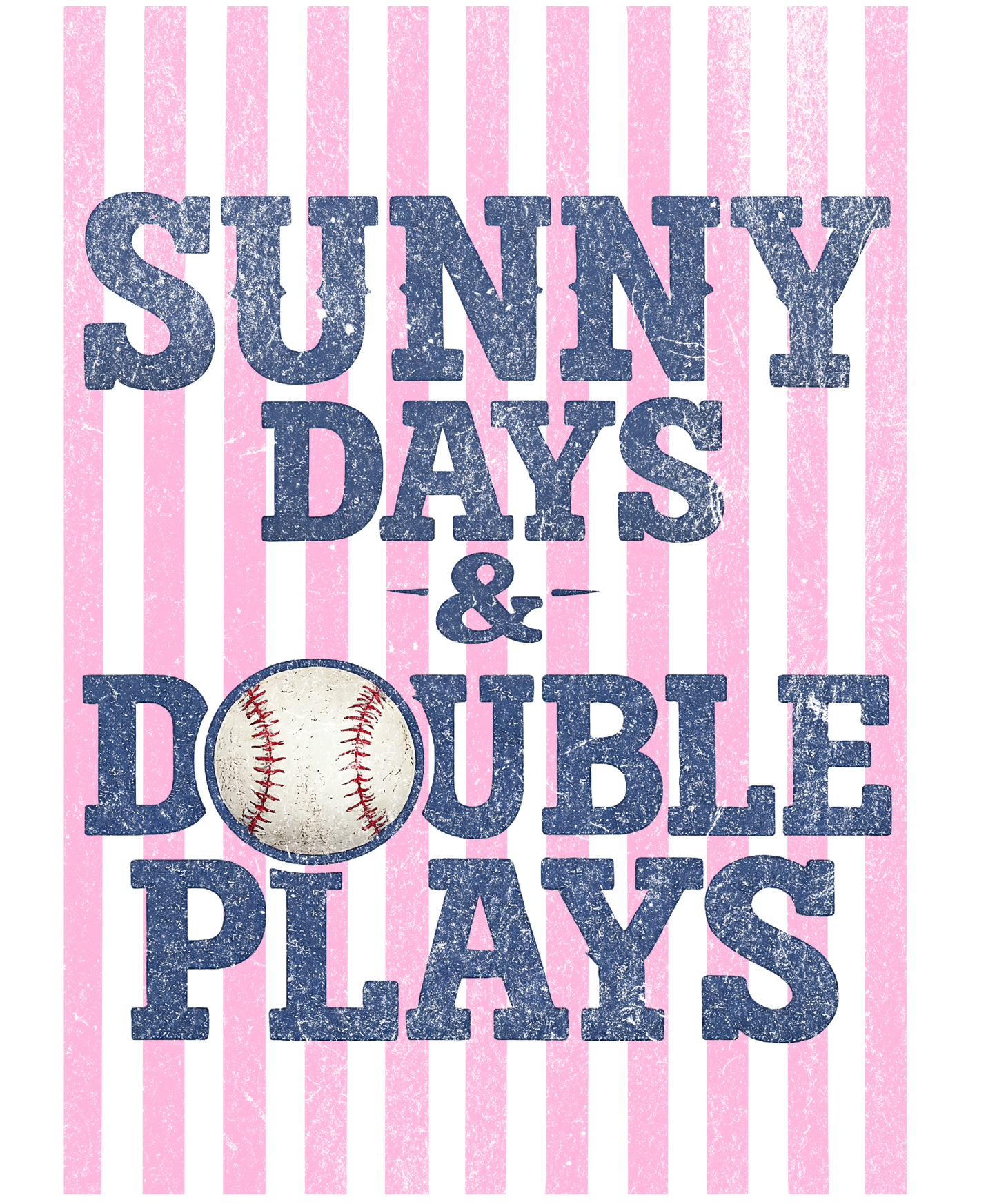Sunny Days & Double Plays