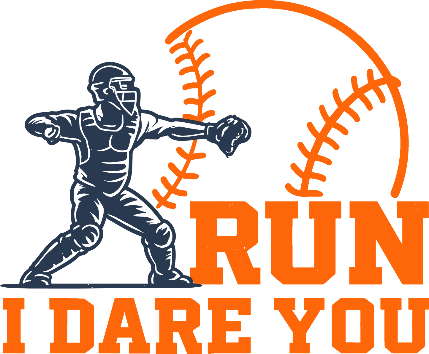 Run, I dare you