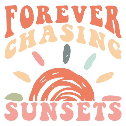 Forever Chasing Sunsets